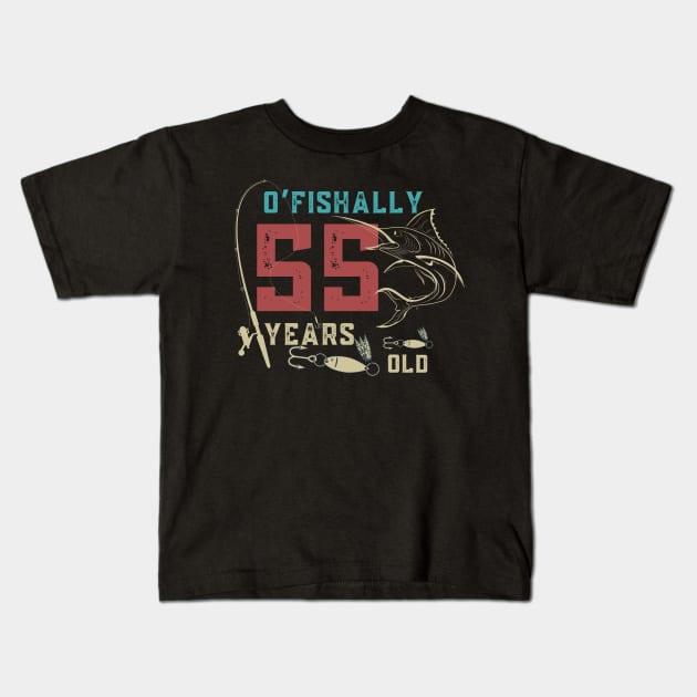 O’fishally 55 Years Old, Funny Fishing Dad Grandpa Birthday Gift Kids T-Shirt by JustBeSatisfied